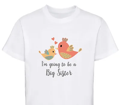 Girls I'm Going To Be A Big Sister T-Shirt Birds Childrens Announcement Tshirt • £8.99