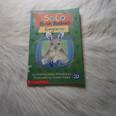 $42.26 • Buy SIGNED Helen Manthorpe SOLO BUSH BABIES Kangaroo Yvonne Ashby AUSSIE Kids Reader