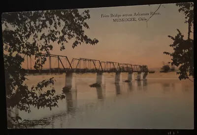 Frisco Bridge Across Arkansas River Muskogee Oklahoma OK Old Postcard  • $2.10