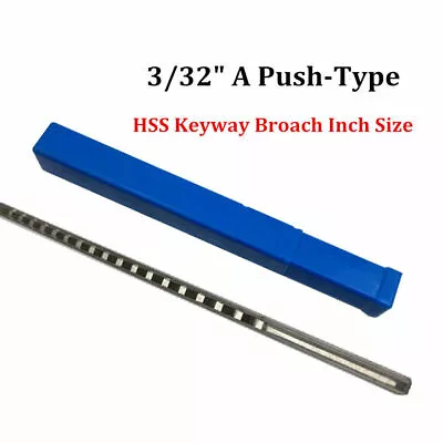 £21.03 • Buy 3/32  Inch A Type Keyway Broach HSS Cutter Metalworking CNC Machine Cutting Tool