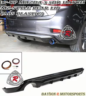 $169.99 • Buy Fits 17-18 Mazda 3 5dr (Hatchback) MZ-Style Rear Bumper Lip (ABS Plastic)