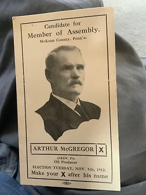 Aiken PA 1912 Arthur McGregor Oil Producer Candidate For Member Of Assembly • $12