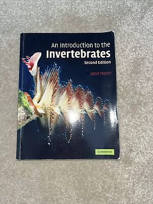 An Introduction To The Invertebrates By Janet Moore (Paperback 2006) • £5