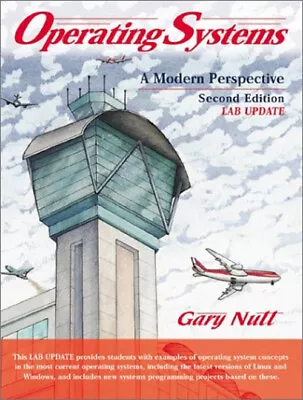 Operating Systems : A Modern Perspective Hardcover Gary Nutt • $11.06