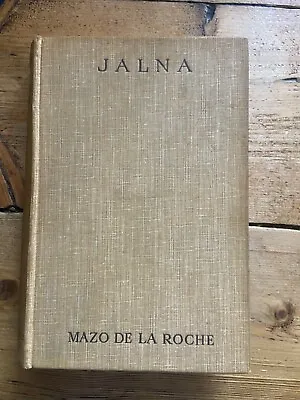 MAZO De La ROCHE: The Building Of Jalna 1931 Hardback Book (ID:009) • £2.99