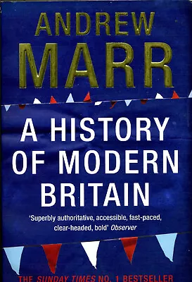 A History Of Modern Britain By Andrew Marr (Paperback 2009) • £6