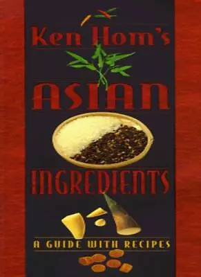 £2.51 • Buy Ken Hom's Asian Ingredients: A Guide With Recipes By Ken Hom