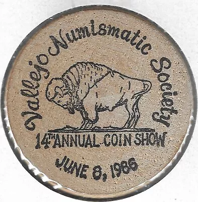 1986 Vallejo California Numismatic Society 14th Coin Show Token Wooden Nickel • $6.95