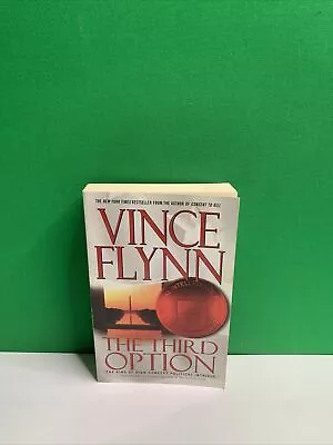 Mitch Rapp Ser.: The Third Option By Vince Flynn 2001 Mass Market • $4.99