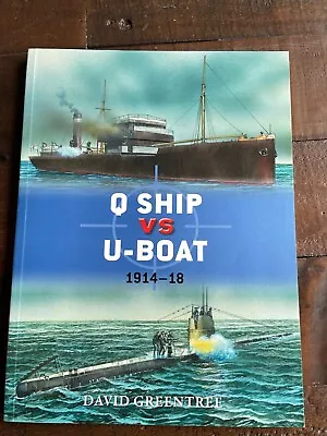 Osprey Duel Q Ship Vs U-Boat 1914-18 PB David Greentree • £9.99