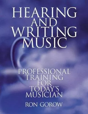 Hearing And Writing Music: Professional Training For Today's Musician By  • $8.99