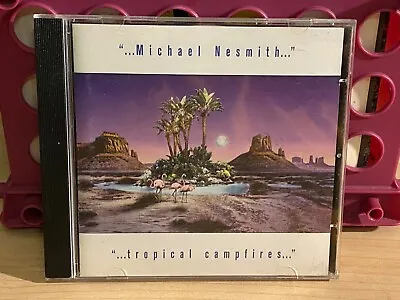 Michael Nesmith Tropical Campfires CD Cooking Vinyl 2000 IMPORT [The Monkees VG+ • $33.95