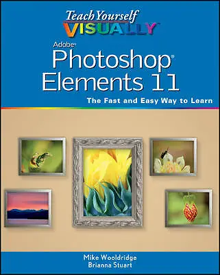 £46.78 • Buy Teach Yourself Visually Photoshop Elements 11 By Mike Wooldridge (Paperback,...