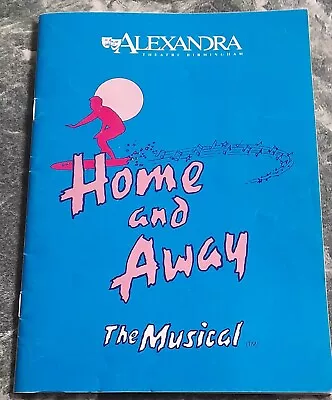 Birmingham Alexandra  Theatre   1991  Programme    Home And Away The Musical • £1.95