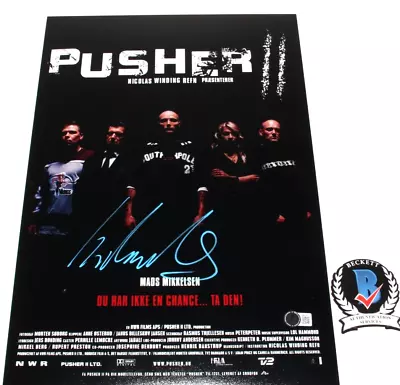 MADS MIKKELSEN SIGNED 'PUSHER' 12x18 MOVIE POSTER FILM TRILOGY ACTOR BECKETT COA • $169.99