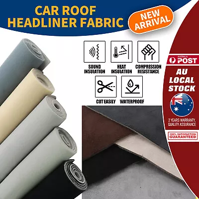 Vehicle Roof Headliner Replacement Fabric Materials Foam Backed Noisy Insulation • $54.99