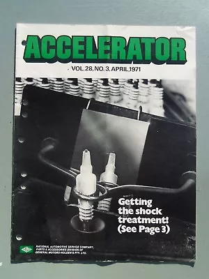 Accelerator April 1971 Vol.28 No.3 Gmh Nasco Parts Holden Magazine  • $45