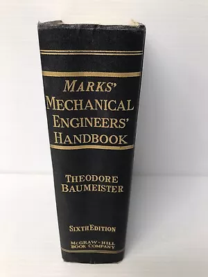 Marks' Mechanical Engineers Handbook 6th Edition Theodore Baumeister 1958 • $12