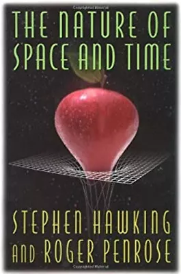 The Nature Of Space And Time Hardcover Roger Hawking Stephen Pe • $5.76