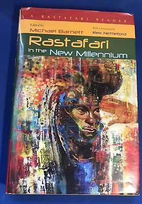 Rastafari In The New Millennium: A Rastafari Reader By Barnett Michael 2012 • $38.46