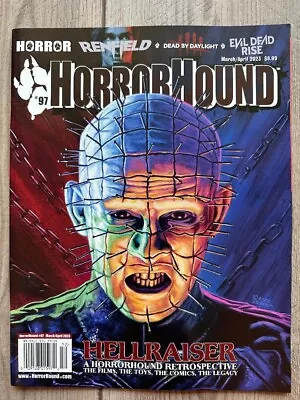 HORRORHOUND March April 2023 No 97 HELLRAISER Retrospective RENFIELD Evil Dead R • $9.99