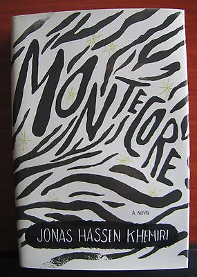 Montecore   A Novel By Jonas Hassen Khemiri 2011 HCDC   First Amer Edition • $7.89