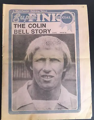 Manchester Evening News Super Pink Special Colin Bell Story   25-2-1978 • £4.95