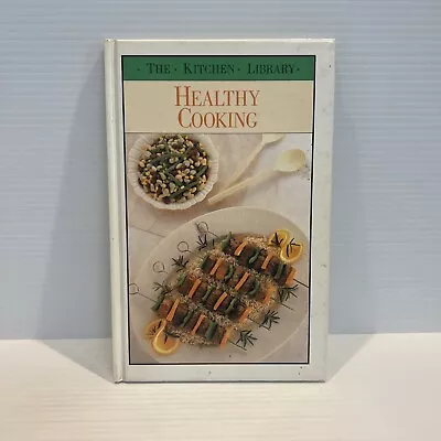 The Kitchen Library Health Cooking  Hardcover Vintage • $12.95