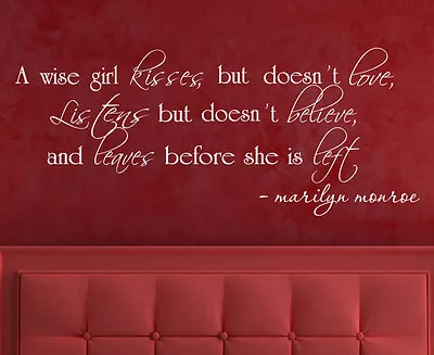 Wall Sticker Decal Quote Vinyl Art Letter A Wise Girl Kisses Marilyn Monroe I85 • $11.37