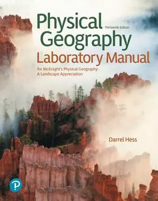 Physical Geography Laboratory Manual 13 Edition By Darrel Hess Spiralbound • $84.99