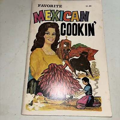 Favorite Mexican Cookin' Booklet Cookbook Vintage 1972 Guerrero • $5.97