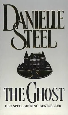 The Ghost By Danielle Steel (Paperback) Highly Rated EBay Seller Great Prices • £3.28