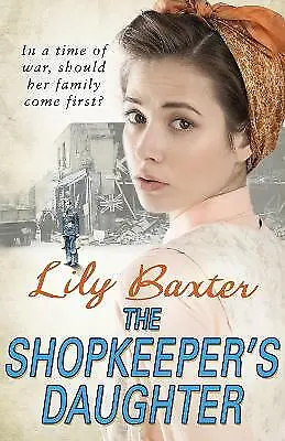 Lily Baxter : The Shopkeepers Daughter Highly Rated EBay Seller Great Prices • £4.03