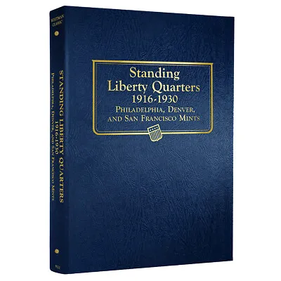 U.S. Liberty Standing Quarters: 1916-1930 - Whitman Classic Coin Album • $27.95