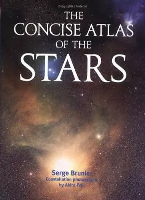 The Concise Atlas Of The Stars - Serge Brunier 9781554070756 Spiral-bound • $4.28