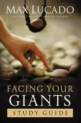 Facing Your Giants Study Guide - Paperback By Lucado Max - GOOD • $4.25