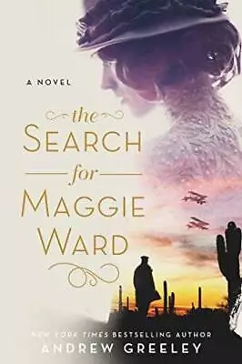 The Search For Maggie Ward - Paperback By Greeley Andrew M - GOOD • $7.48