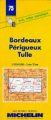 Michelin Map 75 Bordeaux Perigueux... By Michelin Travel Publ Sheet Map Folded • $6.02