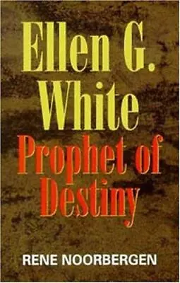 Ellen G. White: Prophet Of Destiny • $7.71