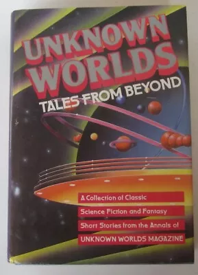 Unknown Worlds: Tales From Beyond HC Manly Wade Wellman Robert Bloch • $21