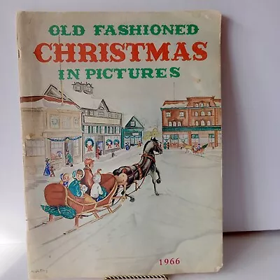 1966 Old Fashioned Christmas Book In Pictures 72 Pages Rare M. Whitley 15 X11 X1 • £7.99