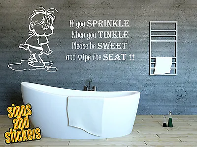 Bathroom Wall Sticker Decal If You Sprinkle When You Tinkle Quote Funny Art • £7.50