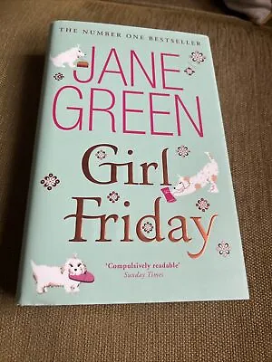 Girl Friday By Jane Green (Hardcover 2009) • £3.50