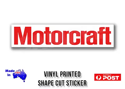 Motorcraft Repro Vinyl Print Sticker 200mm X 45mm Suit Ford FREE POST! • $5.25