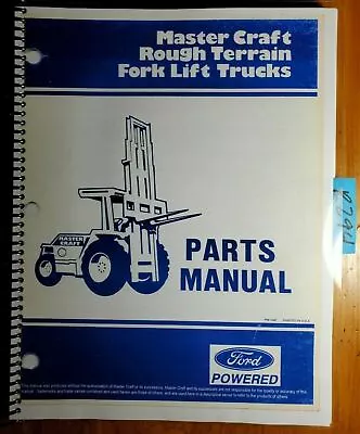 Ford Master Craft Rough Terrain Fork Lift Parts List Manual PM-104F 10/86 • $40.99