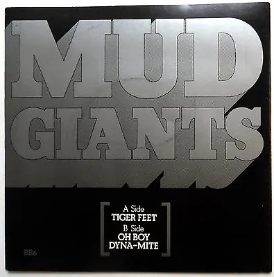 MUD GIANTS Glam Rock UK Reissue 45 Tiger Feet / Oh Boy Dyna-Mite NEAR MINT F1958 • £24.01