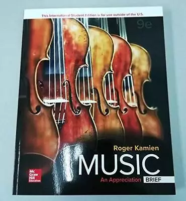 Music: An Appreciation Brief Edition - Paperback By KAMIEN - GOOD • $45.94