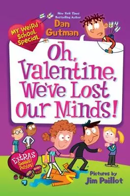 My Weird School Special: Oh Valentine We've Lost Our Minds! By Gutman Dan • $9.09