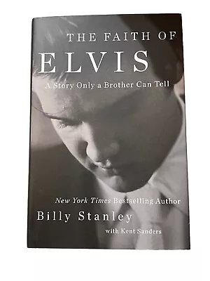 The Faith Of Elvis Book  By Billy Stanley / Memphis / Graceland • $15