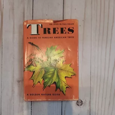 $13.95 • Buy Vintage TREES A Golden Nature Guide To Familiar American Trees HC/DJ 1952